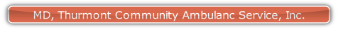 MD, Thurmont Community Ambulanc Service, Inc..