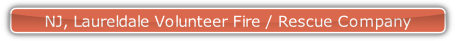 NJ, Laureldale Volunteer Fire / Rescue Company.