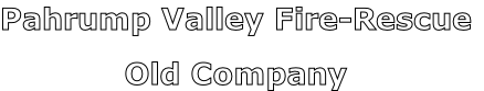Pahrump Valley Fire-Rescue

Old Company