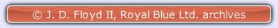 © J. D. Floyd II, Royal Blue Ltd. archives.
