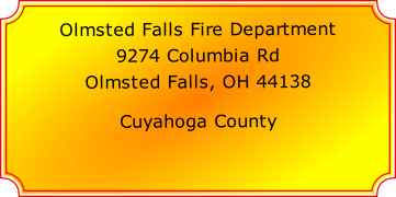 Olmsted Falls Fire Department

9274 Columbia Rd

Olmsted Falls, OH 44138

Cuyahoga County