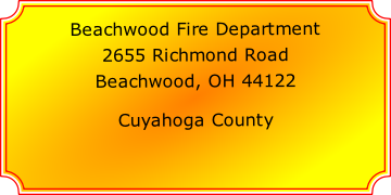 Beachwood Fire Department

2655 Richmond Road

Beachwood, OH 44122

Cuyahoga County