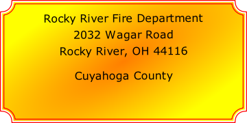 Rocky River Fire Department

2032 Wagar Road

Rocky River, OH 44116

Cuyahoga County