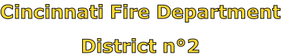 Cincinnati Fire Department

District n°2