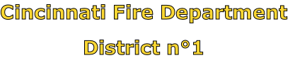 Cincinnati Fire Department

District n°1