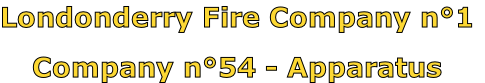 Londonderry Fire Company n°1

Company n°54 - Apparatus