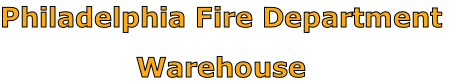 Philadelphia Fire Department

Warehouse