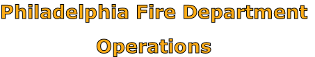 Philadelphia Fire Department

Operations