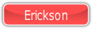 Erickson.