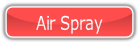 Air Spray.
