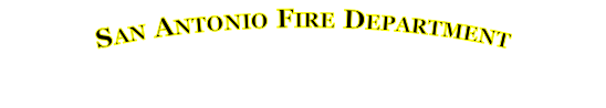 SAN ANTONIO FIRE DEPARTMENT