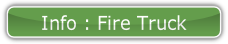 Info : Fire Truck.